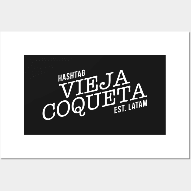 VIEJA COQUETA Wall Art by grdibnz